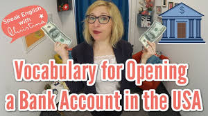 Now, remote bank account opening is basically what it sounds like. Vocabulary To Open A Bank Account In The Usa