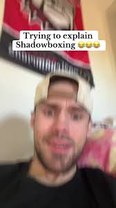 What Does It Mean If A Guy Shadow Boxes You