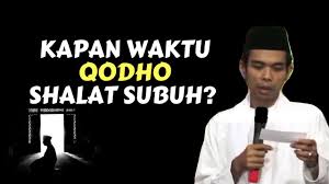 Maybe you would like to learn more about one of these? Kapan Waktu Qodho Sholat Subuh Uas Menjawab Youtube
