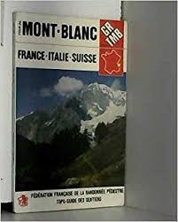 Enfin, l'italie sera certainement le pays où nous aurons le plus de mal à trouver du wifi au cours de notre voyage… bref, nous n'avons pas tellement envie de traîner ! Gr Tmb Tour Du Mont Blanc France Italie Suisse Topo Guide Amazon De Bucher