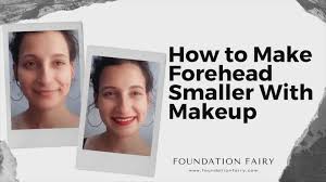 Make them stand out from your makeup so that your eyes get the first look. How To Get A Smaller Forehead Without Surgery
