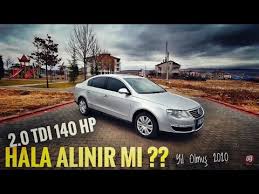 Highline Volkswagen Passat B6 Hala Alinir Mi Otomobil Gunluklerim Youtube