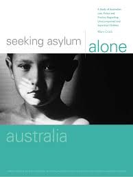 PDF) Seeking Asylum Alone: Unaccompanied and Separated Children and Refugee  Protection: A Study of Laws, Policy and Practices in Australia