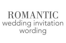 Please currect and give me some option. Romantic Wedding Invitation Wording Invitations By Dawn