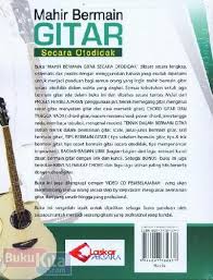 Download buku belajar gitar klasik secara otodidak untuk pemula. Buku Mahir Bermain Gitar Secara Otodidak Untuk Pemula Bukukita