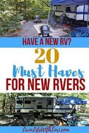 20 Must Haves For New Rvers Livin Life With Lori Camping With Kids Camping Trailer Camping Supplies