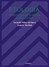 Comprar el libro el animal humano. Etologia Bases Biologicas De La Conducta Animal Y Humana Fernando Pelaez Del Hierro Casa Del Libro