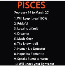 Idk About The Know It All And Knock Your Lights Out Part But I Relate To The Rest Lovemyselfanyway Pisces Quotes Zodiac Signs Pisces Pisces Traits
