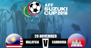 Aff suzuki cup 2016 akan berlangsung pada 19 november hingga 17 disember 2016. Aff Suzuki Cup 2016 Malaysia Vs Cambodia