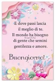 Pin Di Enza Di Su Frasi Buongiorno Auguri Di Buongiorno Buongiorno Immagini