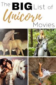 The Big List Of Movies With Unicorns In Them Movies Movie List Romantic Movies