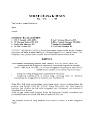 Khusus penerima kuasa, sebaiknya kamu menunjuk kuasa yang memang mempunyai keahlian di bidangnya seperti advocat atau konsultan hukum Contoh Surat Kuasa Dan Permohonan Pra Per Doc