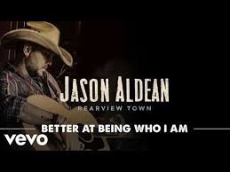 Jason Aldean Better At Being Who I Am Official Audio Youtube Jason Aldean Youtube Videos Music Jason
