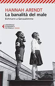 Hannah arendt è la filosofa che più di tutti nella vita ha cercato di comprendere la vita dal punto di vista della relazione con l'altro. La Banalita Del Male Eichmann A Gerusalemme Italian Edition Ebook Arendt Hannah Bernardini Piero Amazon De Kindle Shop