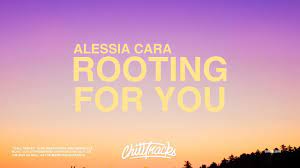 Maybe you would like to learn more about one of these? Alessia Cara Rooting For You Lyrics Youtube