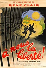 Log the movies and tv shows you've seen. A Nous La Liberte 1931 Imdb