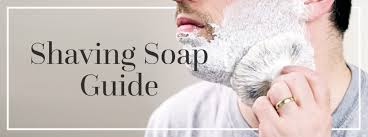 The Shaving Soap Guide Gentlemans Gazette