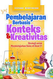 Pembelajaran abad 21 adalah pembelajaran yang dirancang untuk generasi abad 21 agar mampu mengikuti arus perkembangan teknologi terbaru. Buku Pembelajaran Berbasis Konteks Dan Kreativitas Strategi Untuk Membelajarkan Sains Di Abad 21