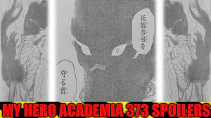 I CANNOT BELIEVE HE IS BACK IN ACTION?! My Hero Academia Chapter 373  Spoilers - YouTube