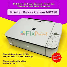Jual Printer Canon Mp258 Bekas Di Lapak Fixprint Bukalapak
