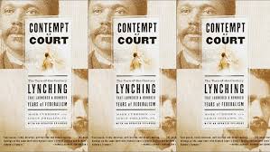 Contempt of court, often referred to simply as contempt, is the offense of being disobedient to or disrespectful toward a court of law and its officers in the form of behavior that opposes or defies the authority, justice and dignity of the court. Contempt Of Court Movie About 1906 Lynching In Works Variety