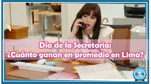 Envie hermosos regalos por el dia de la secretaria y de la asistente. Dia De La Secretaria Cuanto Ganan En Promedio En Lima Noticias