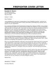 Sample firefighter cover letter—checklist · your contact info · the department's info · dear chief name, · first paragraph: Firefighter Cover Letter Resume Docx Firefighter Cover Letter Brandon D Thomas 516 Windsong Drive Rincon Georgia 31326 912 210 7584 October 7 2018 Course Hero