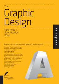 Want to learn graphic design or enhance your graphic design skills? Graphic Design Reference Specification Book Everything Graphic Designers Need To Know Every Day Sherin Aaris Lee Irina Evans Poppy Amazon De Bucher