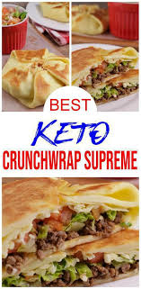 Keto Wraps Easy Crunchwrap Supreme Recipes W Few Ingredients For Best Ground Beef Roll Ups Recipe In 2020 Keto Recipes Dinner Low Carb Diet Recipes Keto Recipes Easy