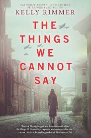 5 The Things We Cannot Say By Kelly Rimmer Book Review Giveaway Books Fiction Books Good Books