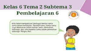 Check spelling or type a new query. Kunci Jawaban Buku Tematik Kelas 6 Sd Tema 2 Subtema 3 Hal 139 142 Mengenai Persatuan Dan Perbedaan Tribun Padang