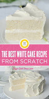 This white cake recipe is buttery and moist with the softest crumb. White Cake Recipe From Scratch Soft And Fluffy Sugar Geek Show