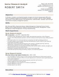 It provides insights into the problem or helps to develop ideas or hypotheses for potential quantitative research. Senior Research Analyst Resume Samples Qwikresume
