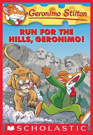 Geronimo Stilton 47 Run For The Hills Geronimo Ebook By Geronimo Stilton Rakuten Kobo Geronimo Stilton Geronimo Kids Book Series