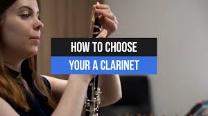 How to Choose your A Clarinet