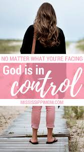 We did not find results for: No Matter What You Re Facing God Is In Control Mississippimom Com
