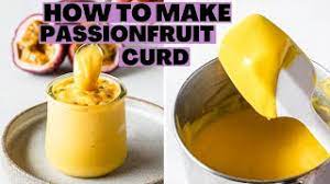 Passionfruit Curd Youtube