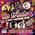 So Fresh: Hits of Autumn 2018