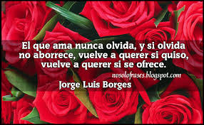 Resultado de imagen para MENSAJES DE JOSE LUIS BORGES