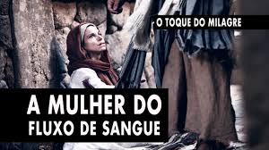 Resultado de imagem para A mulher curada de hemorragia pelo Senhor