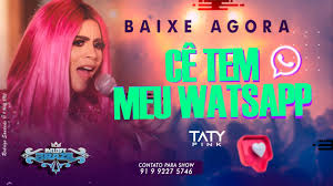 Maybe you would like to learn more about one of these? Arrocha Taty Pink Ce Tem Meu Whatsapp Melody Brazil Melody 2021