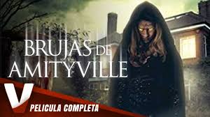 Brujas De Amityville Estreno 2021 Pelicula De Terror Completa En Espano Latino Youtube