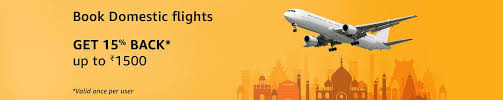 Amazon India Flight Booking Launch Offer Get 15 Cashback Cashback Domestic Flights Offer