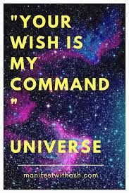 Your Wish Is My Command Universe Secret Law Of Attraction Spiritual Life Coach Your Wish Is My Command