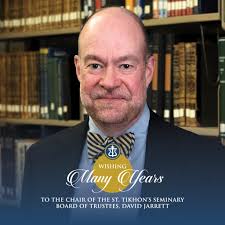 🎉 A blessed and joyous birthday to David Jarrett, Chair of the Board of  Trustees at St. Tikhon's Seminary! May the Lord grant him many years!  #sttikhonsseminary #stots
