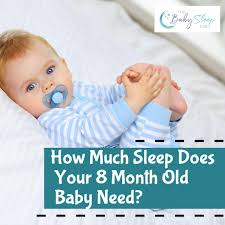 Sleep Needs for an 8-Month-Old: Insights from a Sleep Consultant