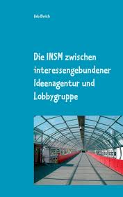 Insm | complete insmed inc. Die Insm Zwischen Interessengebundener Ideenagentur Und Lobbygruppe Master Arbeit Im Studienfach Politische Kommunikation German Edition Ehrich Udo 9783748159292 Amazon Com Books