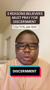 5 Reasons Believers Must Pray for Discernment