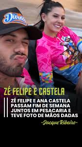 Zé Felipe é Ana Castela passam fim de semana em família pescando e posta  foto de mãos dadas #zefelipe #anacastela