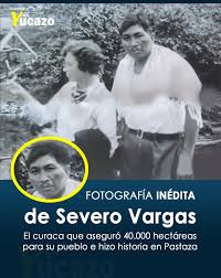 Severo Vargas fue un curaca de la comuna San Jacinto, en la provincia de  Pastaza, Ecuador. Durante su gestión, la comuna logró la adjudicación de  40.000 hectáreas el 12 de marzo de